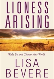 Lioness Arising (Lisa Bevere)