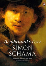 Rembrandt's Eyes (Simon Schama)
