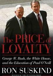 The Price of Loyalty