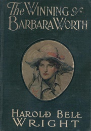 The Winning of Barbara Worth (Harold Bell Wright)