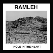 Ramleh – Hole in the Heart