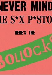 Never Mind the Sex Pistols Here's the Bollocks (1978)