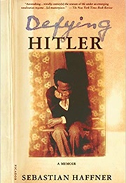 Defying Hitler (Sebastian Haffner)