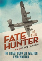 Fate Is the Hunter (Ernest Gann)