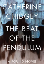The Beat of the Pendulum (Catherine Chidgey)