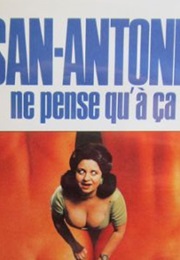 San-Antonio Ne Pense Qu&#39;a Ca (1981)