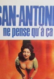 San-Antonio Ne Pense Qu'a Ca (1981)