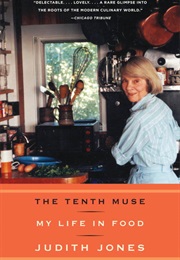 The Tenth Muse; My Life in Food (Judith Jones)