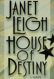 House of Destiny (Janet Leigh)