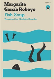 Fish Soup (Margarita García Robayo)