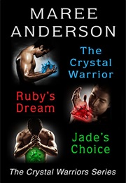 The Crystal Warrior (Maree Anderson)