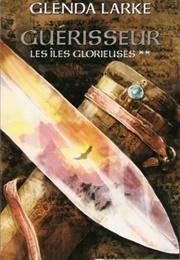 Guérisseur (Glenda Larke)