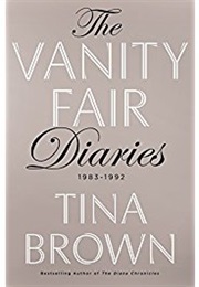 The Vanity Fair Diaries 1983-1992 (Tina Brown)