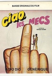 Ciao, Les Mecs (1978)