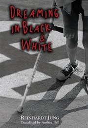 Dreaming in Black & White (Reinhardt Jung)
