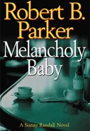 Melancholy Baby