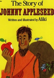 The Story of Johnny Appleseed (Aliki)