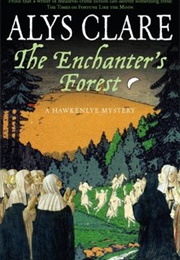 The Enchanter&#39;s Forest (Alys Clare)