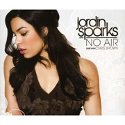 No Air - Jordin Sparks & Chris Brown