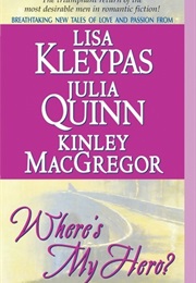 Where's My Hero? (Lisa Kleypas)