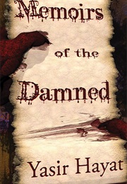 Memoirs of the Damned (Yasir Hayat)