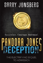 Pandora Jones: Deception (Barry Jonsberg)