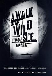 A WALK ON THE WILD SIDE