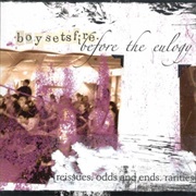Before the Eulogy - Boysetsfire