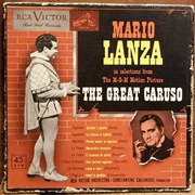 Mario Lanza Sings Selections From the Great Caruso - Mario Lanza
