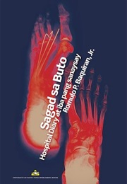 Sagad Sa Buto: Hospital Diary at Iba Pang Sanaysay (Romulo P. Baquiran Jr.)