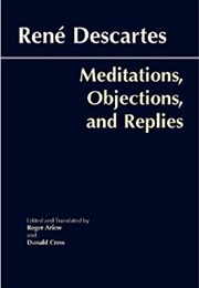 Objections Against the Meditations and Replies (Rene Descartes)
