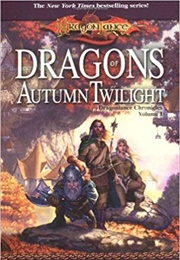 Dragons of Autumn Twilight (Margaret Weiss & Tracy Hickman)