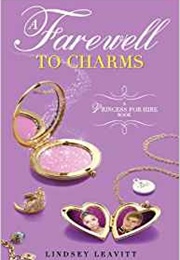 A Farewell to Charms (Lindsey Leavitt)