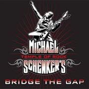 Michael Schenker's Temple of Rock - Bridge the Gap