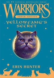 Warriors (Super Edition): Yellowfang&#39;s Secret (Erin Hunter)