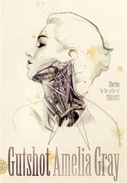 Gunshot (Amelia Gray)