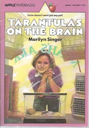 Tarantulas on the Brain (Marilyn Singer)