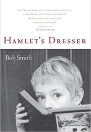 Hamlet's Dresser (Bob Smith)