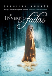 O Inverno Das Fadas (Carolina Munhóz)