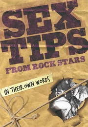 Sex Tips From Rock Stars: In Their Own Words (Paul Miles)