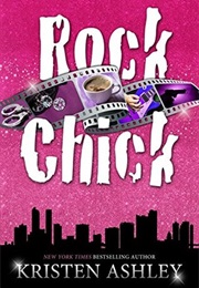 Rock Chick (Kristen Ashley)