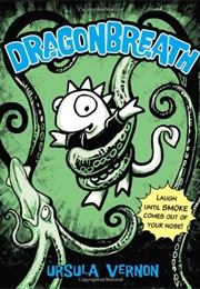 Dragonbreath (Ursula Vernon)