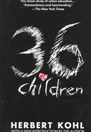 36 Children (Herbert Kohl)