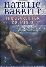 The Search for Delicious (Natalie Babbitt)