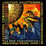 Vágtázó Halottkémek - Az Éden Visszahódítása I.