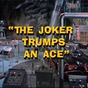 The Joker Trumps an Ace
