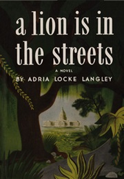 A Lion Is in the Streets (Adria Locke Langley)