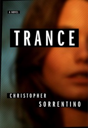 Trance (Christopher Sorrentino)