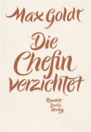 Die Chefin Verzichtet (Max Goldt)