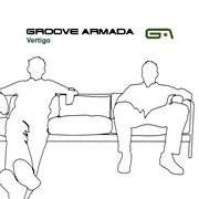 Groove Armada - Vertigo